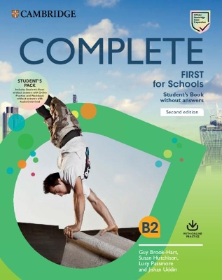 COMPLETE FIRST FOR SCHOOLS SB PACK (+ ONLINE PRACTICE + WB WITH AUDIO) 2ND ED