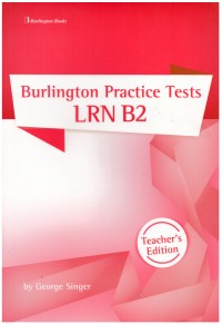 BURLINGTON PRACTICE TESTS LRN B2 TCHRS