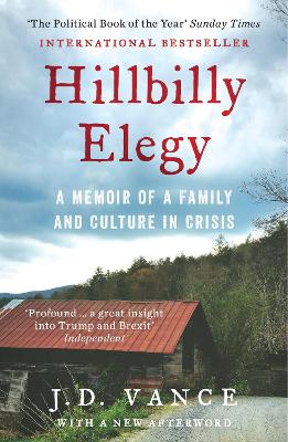 HILLBILLY ELEGY : A MEMOIR OF A FAMILY AND CULTURE IN CRISIS PB