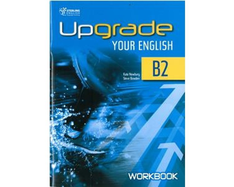 UPGRADE YOUR ENGLISH B2 WB